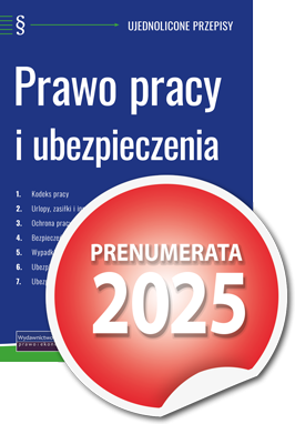 Prawo pracy i ubezpieczenia - ujednolicone przepisy