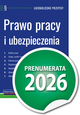 Prawo pracy i ubezpieczenia - ujednolicone przepisy
