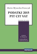 PODATKI 2015 - PIT, CIT, VAT