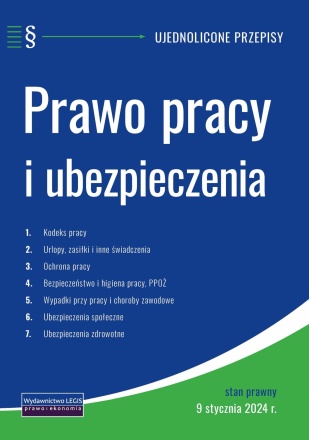 Prawo pracy i ubezpieczenia - ujednolicone przepisy